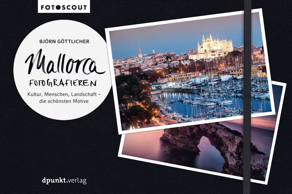 Mallorca fotografieren: Kultur, Menschen, Landschaft – die schönsten Motive