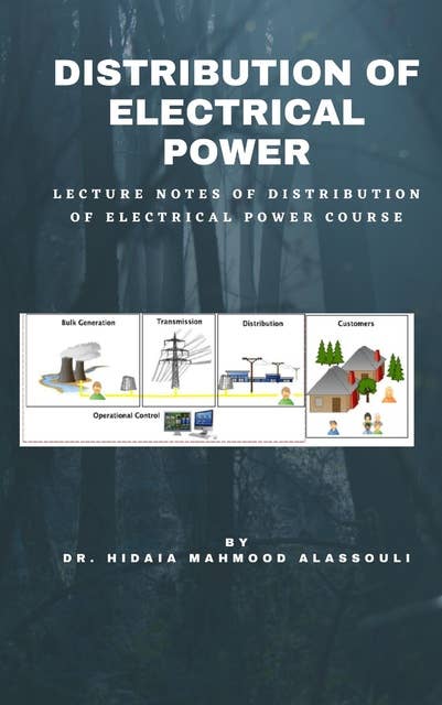 Distribution of Electrical Power: Lecture Notes of Distribution of Electrical Power Course
