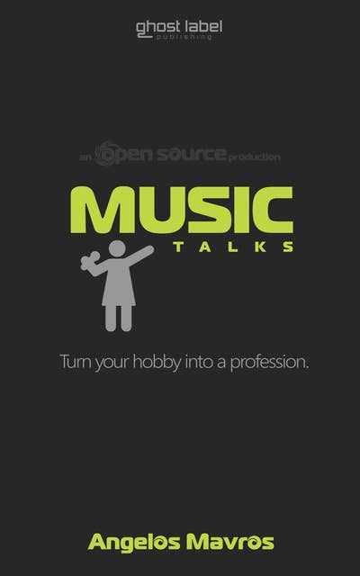 Music Talks: Turn Your Hobby Into A Profession