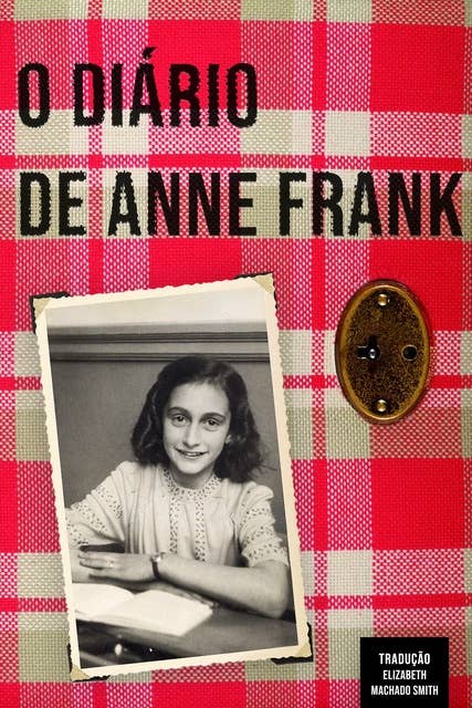 O Diário de Anne Frank by Anne Frank