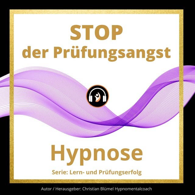 STOP der Prüfungsangst: Hypnose
