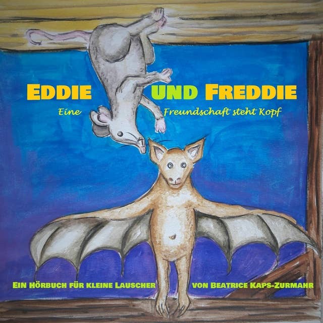 Eddie und Freddie: Eine Freundschaft steht Kopf