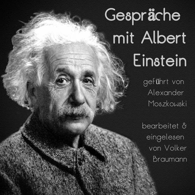 Gespräche mit Albert Einstein: geführt von Alexander Moszkowski
