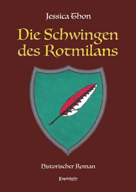 Die Schwingen des Rotmilans: Historischer Roman
