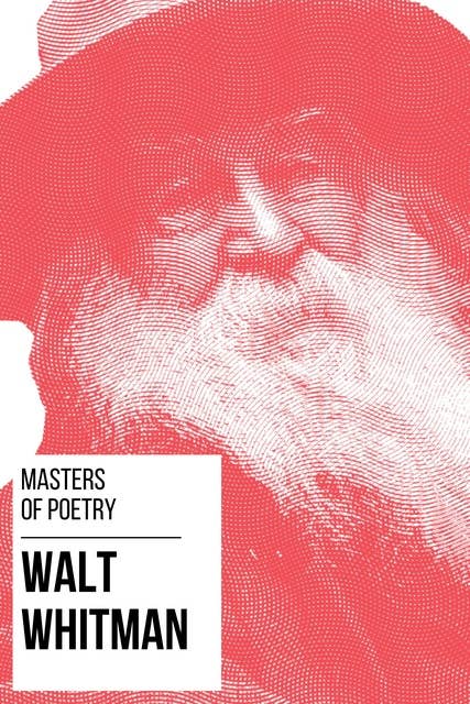 Masters of Poetry: Walt Whitman
