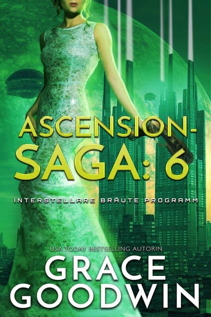 Ascension Saga: 6: Interstellare Bräute Programm
