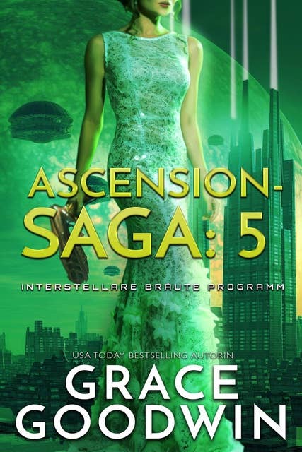 Ascension Saga: 5: Interstellare Bräute Programm