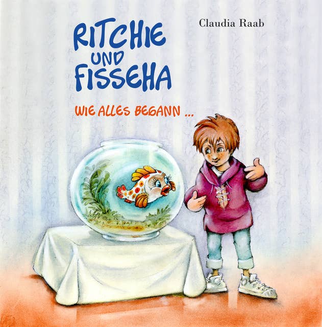 Ritchie und Fisseha: Wie alles begann...: Wie alles begann ...