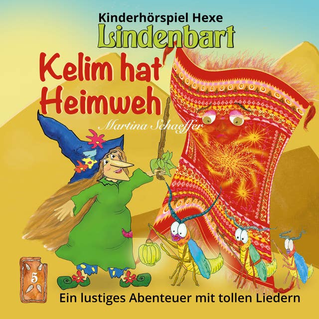 Kelim hat Heimweh: Ein lustiges Abenteuer mit tollen Liedern