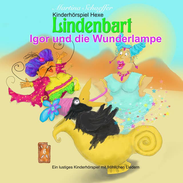 Igor und die Wunderlampe: Ein lustiges Kinderhörspiel mit fröhlichen Liedern