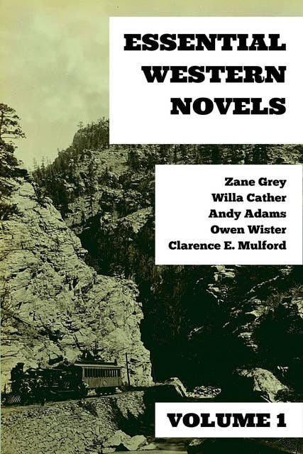 Essential Western Novels - Volume 1