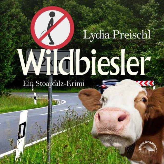 Wildbiesler - Stoapfalz-Krimis, Band 1