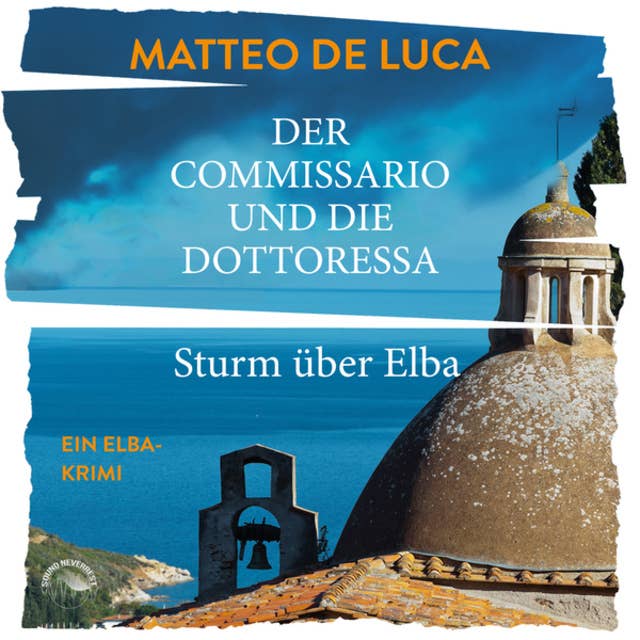 Sturm über Elba - Der Commissario und die Dottoressa, Band 1 (ungekürzt)