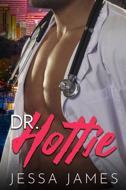 Dr. Hottie by Jessa James