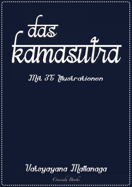 Das Kamasutra - Mit 35 Illustrationen