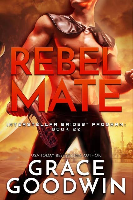 Rebel Mate: Interstellar Brides® Program