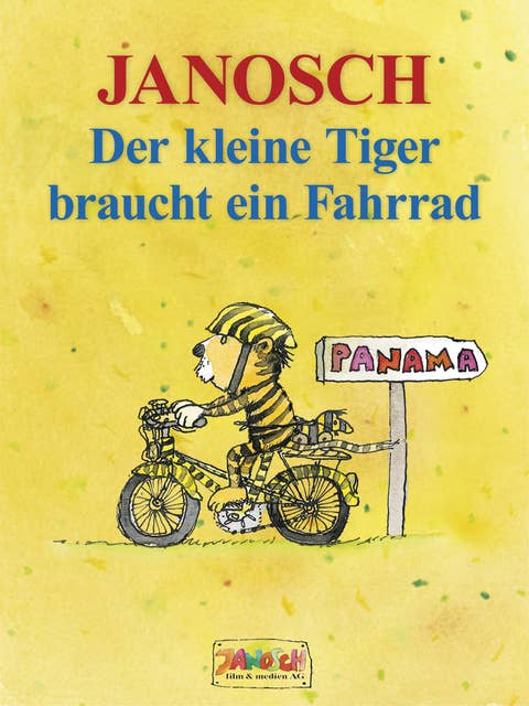 Der kleine Tiger braucht ein Fahrrad: Die Geschichte, wie der kleine Tiger Rad fahren lernt