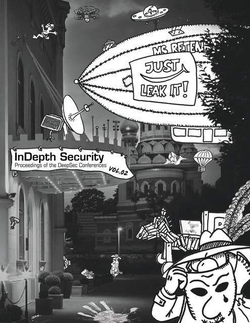 In Depth Security Vol. II: Proceedings of the DeepSec Conferences