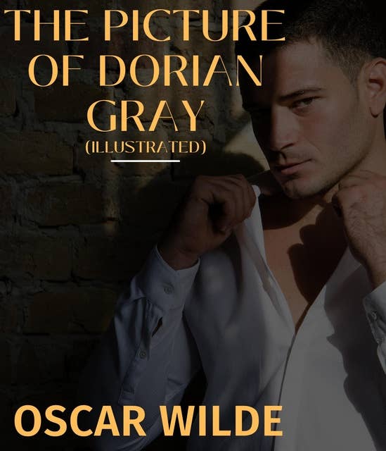 The Picture of Dorian Gray (Illustrated)