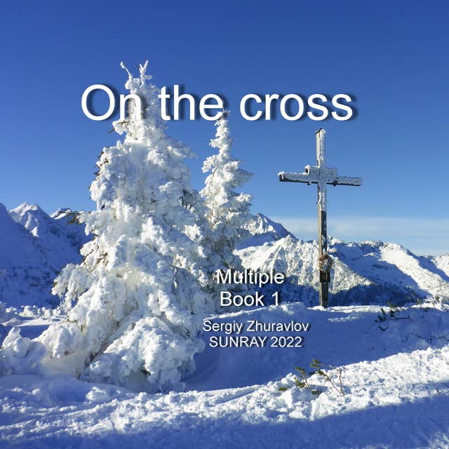 On the cross: Multiple