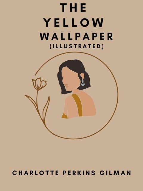Cover for The Yellow Wallpaper (Illustrated)