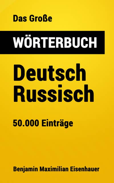 Das Große Wörterbuch Deutsch - Russisch: 50.000 Einträge