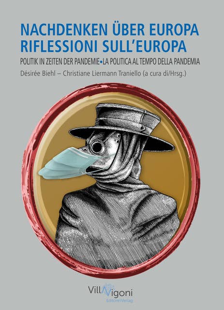 NACHDENKEN ÜBER EUROPA | RIFLESSIONI SULL'EUROPA: POLITIK IN ZEITEN DER PANDEMIE | LA POLITICA AL TEMPO DELLA PANDEMIA