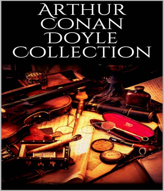 Arthur Conan Doyle Collection