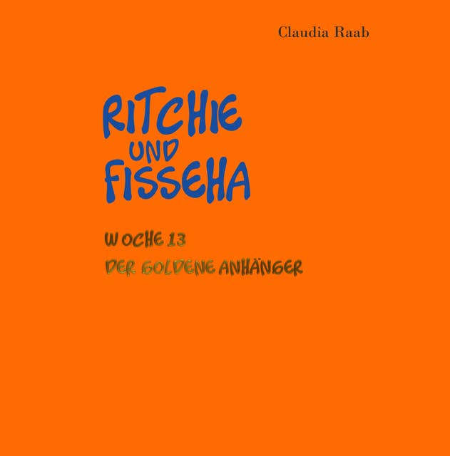 Ritchie und Fisseha: Woche 13  -  Der goldene Anhänger