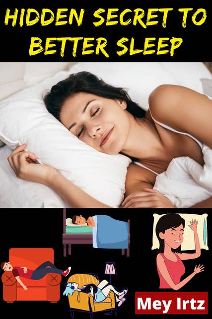 Hidden Secret to Better Sleep