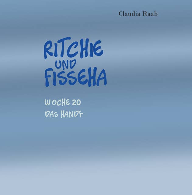 Ritchie und Fisseha: Woche 20 - Das Handy