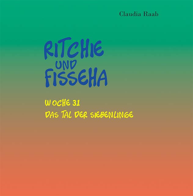 Ritchie und Fisseha: Woche 31 - Das Tal der Siebenlinge