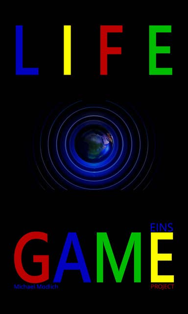 Life Game: Project - Eins