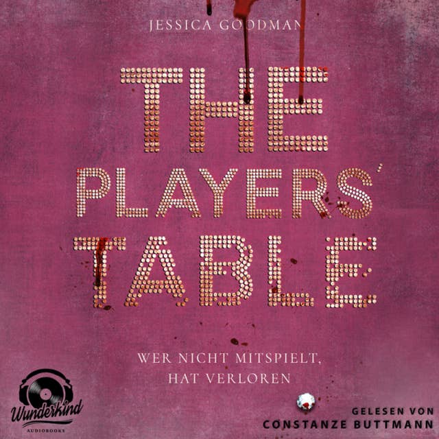 The Players`Table - Wer nicht mitspielt, hat verloren (Ungekürzt)