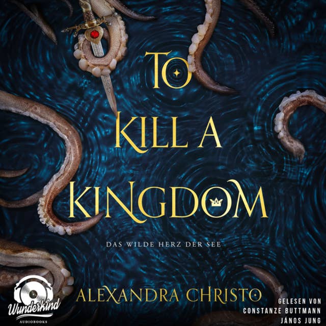 To Kill a Kingdom - Das wilde Herz der See, Band (Ungekürzt)