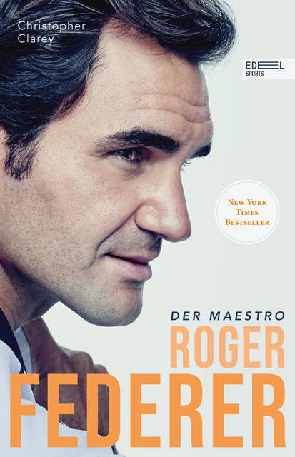 Roger Federer - Der Maestro: Die Biografie (New York Times Bestseller)