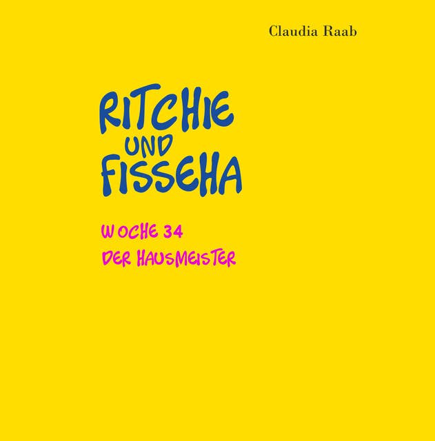 Ritchie und Fisseha: Woche 34 - Der Hausmeister