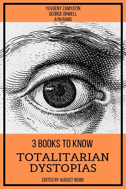 3 books to know Totalitarian Dystopias