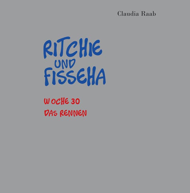 Ritchie und Fisseha: Woche 30 - Das Rennen