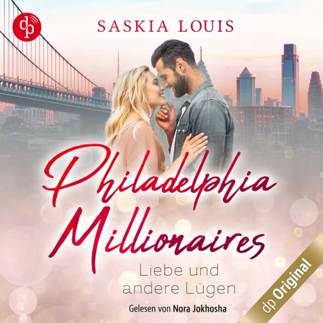 Liebe und andere Lügen - Philadelphia Millionaires-Reihe, Band 3 (Ungekürzt)