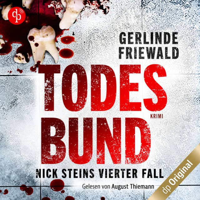 Todesbund - Nick-Stein-Reihe, Band 4 (Ungekürzt): Nick-Stein-Reihe