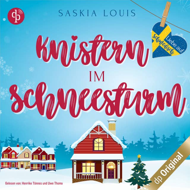 Knistern im Schneesturm - Liebe auf Schwedisch, Band 3 (Ungekürzt)