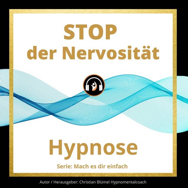 STOP der Nervosität: Hypnose