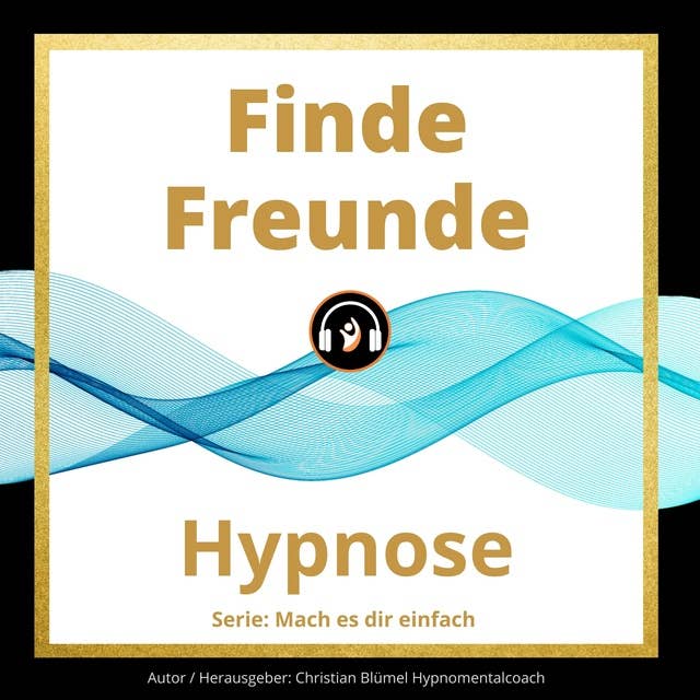 Finde Freunde: Hypnose