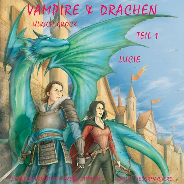 Lucie: Vampire und Drachen (Teil 1)
