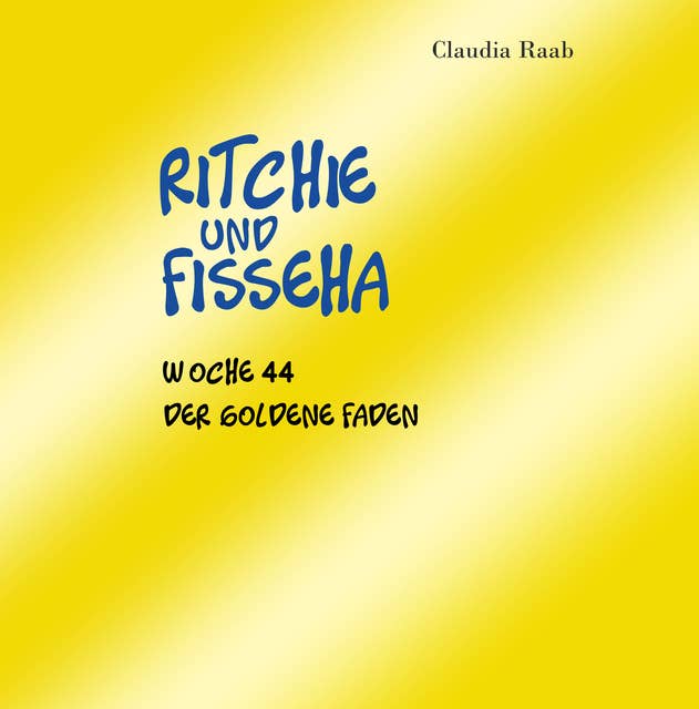 Ritchie und Fisseha: Woche 44 - Der goldene Faden