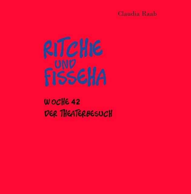 Ritchie und Fisseha: Woche 42 - Der Theaterbesuch