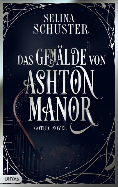 Das Gemälde von Ashton Manor: Gothic-Novel