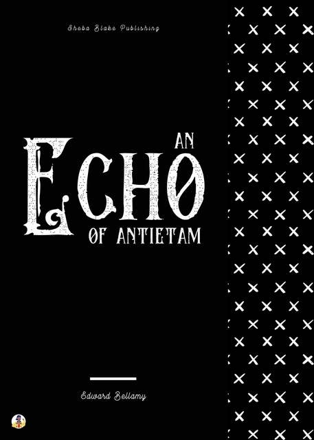 An Echo of Antietam