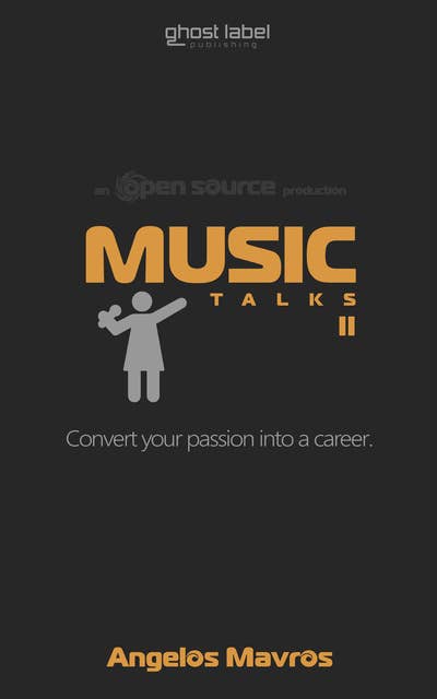 Music Talks II: Convert Your Passion Into A Career